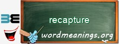 WordMeaning blackboard for recapture